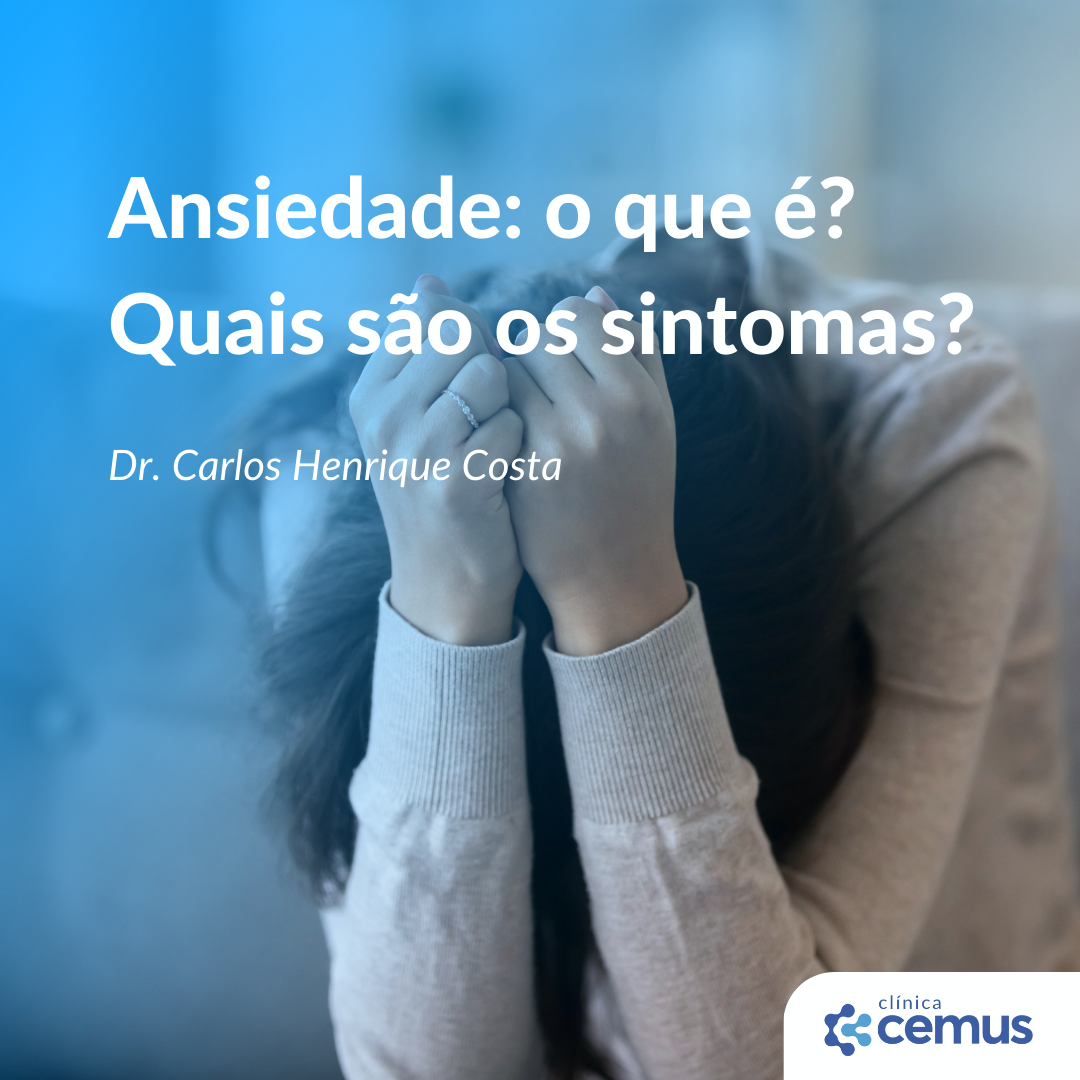 Cl Nica Cemus Ansiedade Quais S O Os Sintomas